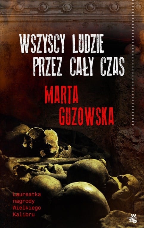 Marta Guzowska, "Wszyscy ludzie przez cały czas"
