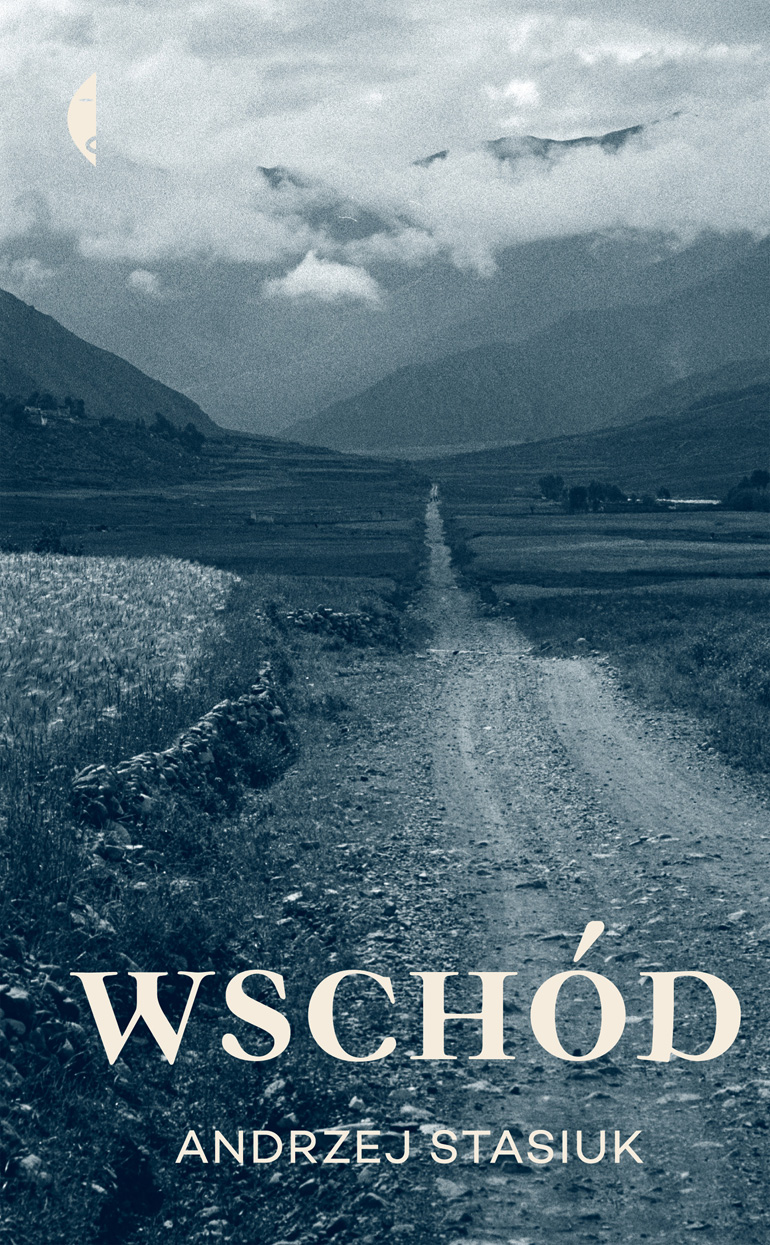 Andrzej Stasiuk, "Wschód", fot. materiały prasowe