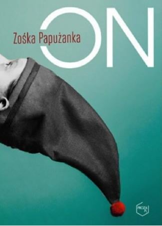 Okładka książki "On" Zośki Papużanki
