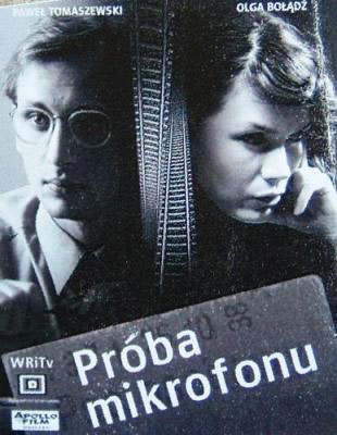 "Próba mikrofonu", Scenariusz i reżyseria: Tomasz Jurkiewicz, 2006, ​fot. APOLLO FILM z o.o 