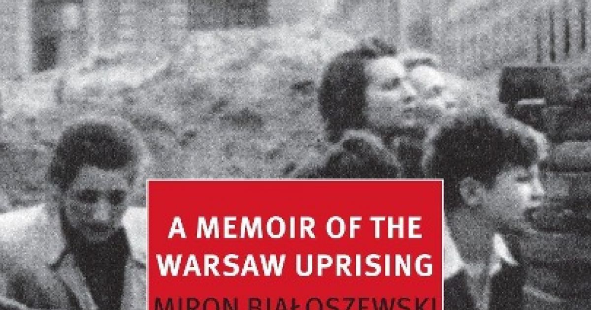 A Memoir of the Warsaw Uprising – Miron Białoszewski | #language ...