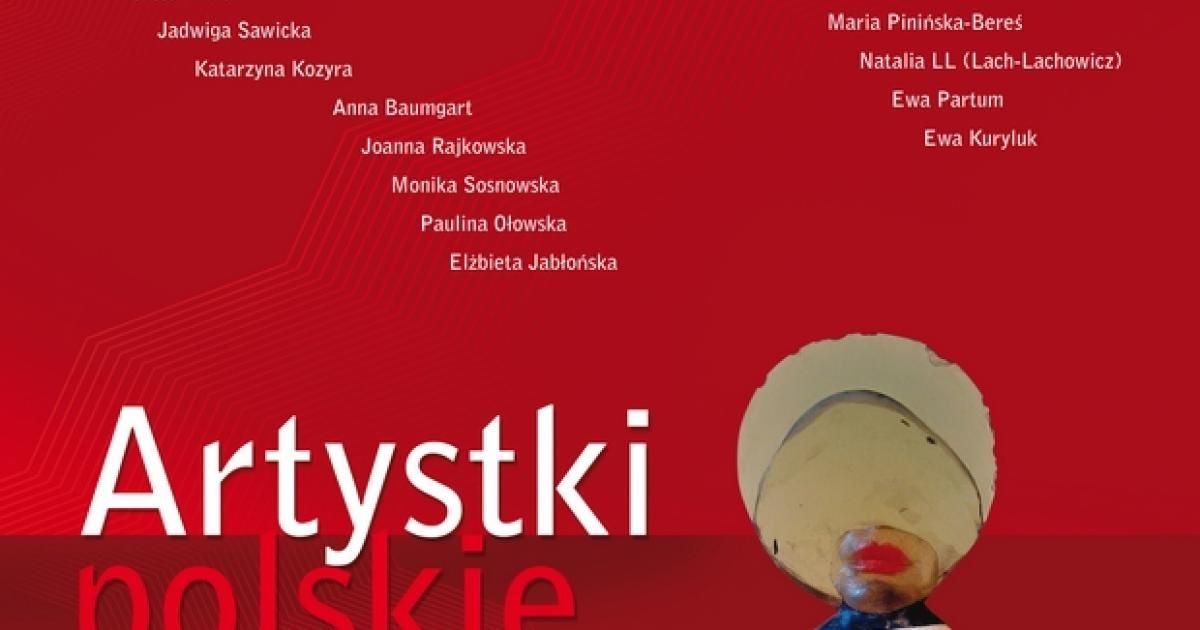 Praca Zbiorowa Artystki Polskie Sztuki Wizualne Culturepl 5422
