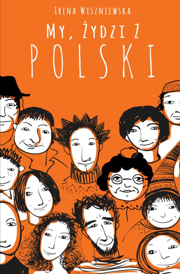 Irena Wiszniewska, “My, Żydzi z Polski” Irena Wiszniewska, “My, Żydzi z Polski”