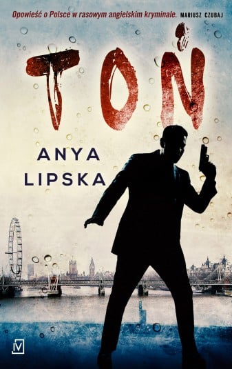 Anya Lipska, "Toń"